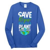 Cute Save Rescue Recycle Plant Clean Care Earth Day Gift Tall Long Sleeve T-Shirt