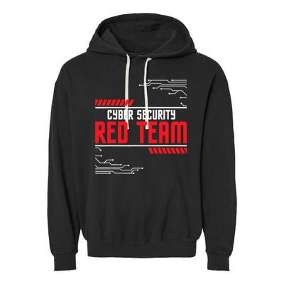 Cyber Security Red Team Computer Engineer Hacker Hacking Garment-Dyed Fleece Hoodie