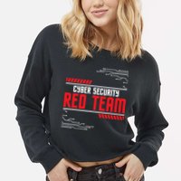 Cyber Security Red Team Computer Engineer Hacker Hacking Cropped Pullover Crew