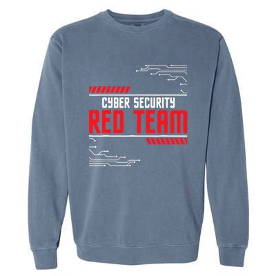 Cyber Security Red Team Computer Engineer Hacker Hacking Garment-Dyed Sweatshirt