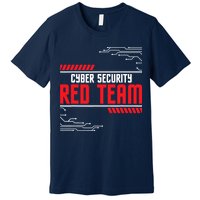Cyber Security Red Team Computer Engineer Hacker Hacking Premium T-Shirt