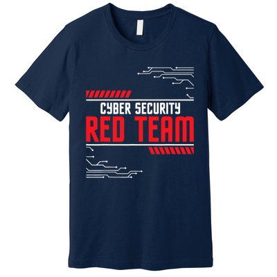 Cyber Security Red Team Computer Engineer Hacker Hacking Premium T-Shirt