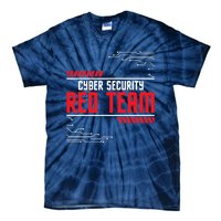 Cyber Security Red Team Computer Engineer Hacker Hacking Tie-Dye T-Shirt