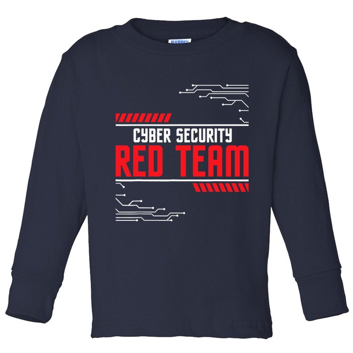 Cyber Security Red Team Computer Engineer Hacker Hacking Toddler Long Sleeve Shirt