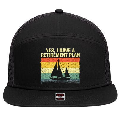 Cool Sailing Retirement Plan Boating Sailboat 7 Panel Mesh Trucker Snapback Hat