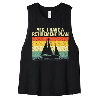 Cool Sailing Retirement Plan Boating Sailboat Women's Racerback Cropped Tank