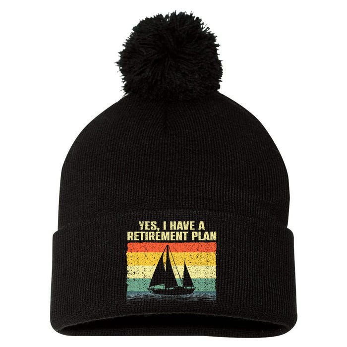 Cool Sailing Retirement Plan Boating Sailboat Pom Pom 12in Knit Beanie