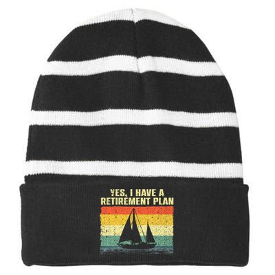 Cool Sailing Retirement Plan Boating Sailboat Striped Beanie with Solid Band