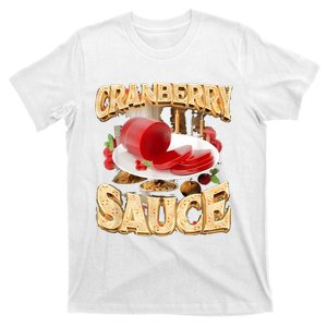 Cranberry Sauce Rap Funny For Women T-Shirt