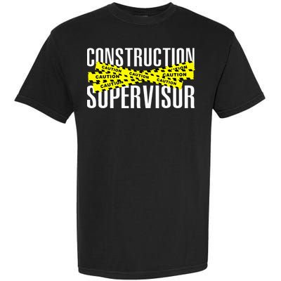 Construction Supervisor Road Worker Construction Worker Road Garment-Dyed Heavyweight T-Shirt