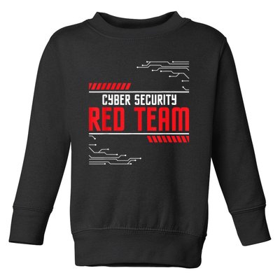 Cyber Security Red Team Computer Engineer Hacker Hacking Toddler Sweatshirt