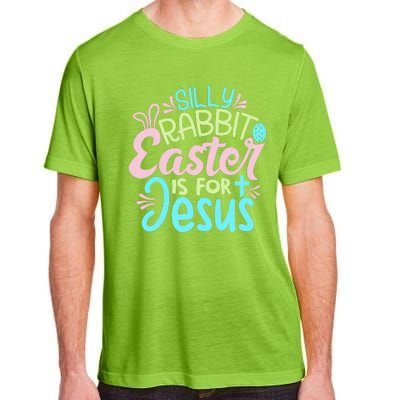 Colorful Silly Rabbit Easter Is For Jesus Christ Funny Adult ChromaSoft Performance T-Shirt