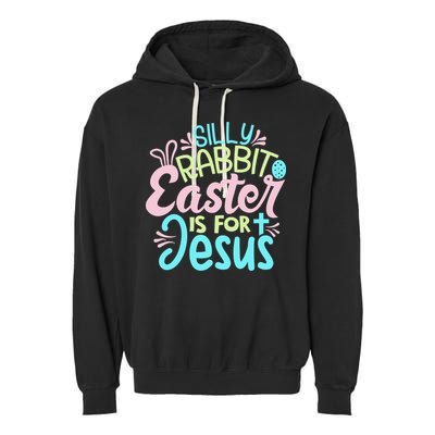Colorful Silly Rabbit Easter Is For Jesus Christ Funny Garment-Dyed Fleece Hoodie