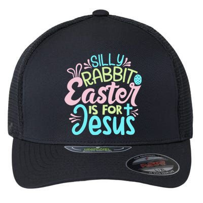 Colorful Silly Rabbit Easter Is For Jesus Christ Funny Flexfit Unipanel Trucker Cap