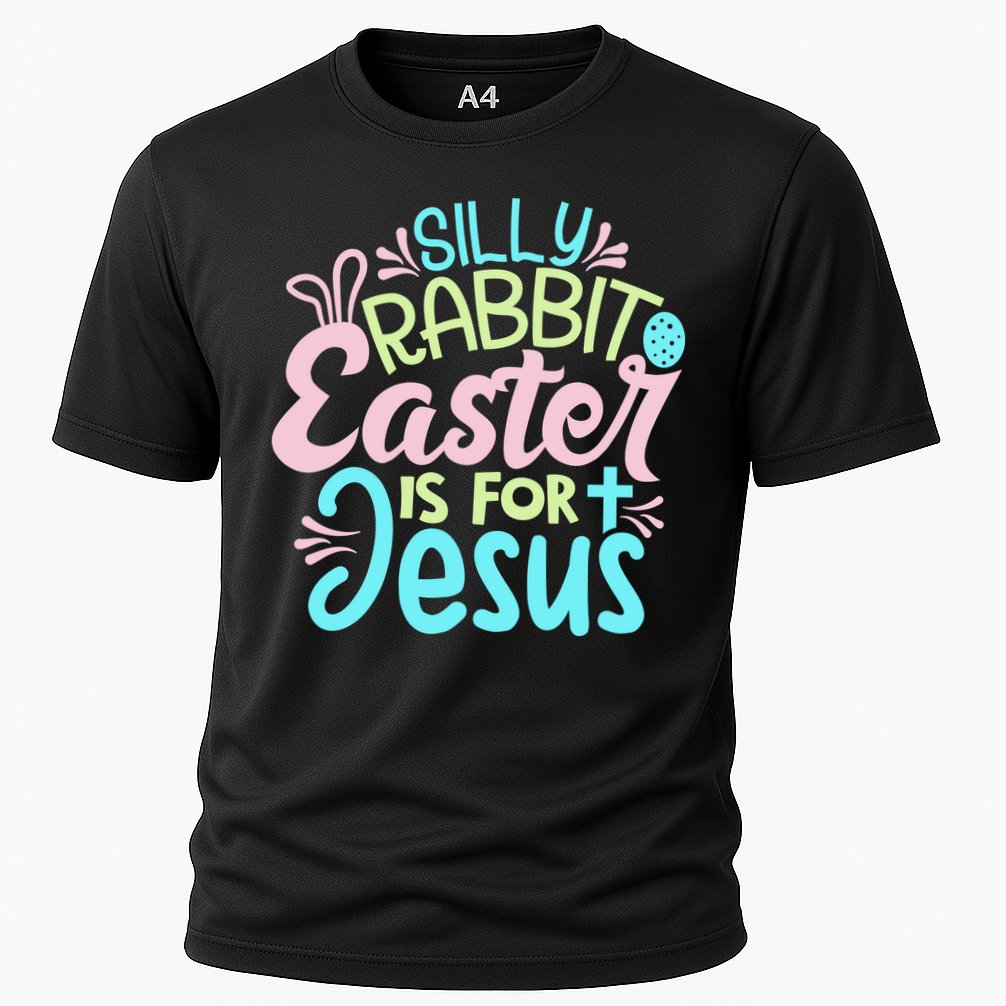 Colorful Silly Rabbit Easter Is For Jesus Christ Funny Cooling Performance Crew T-Shirt