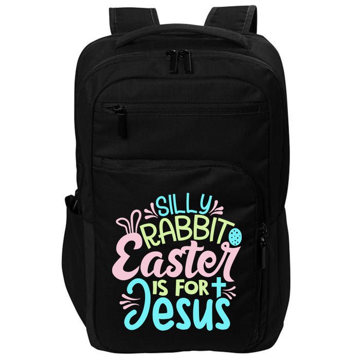Colorful Silly Rabbit Easter Is For Jesus Christ Funny Impact Tech Backpack