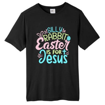 Colorful Silly Rabbit Easter Is For Jesus Christ Funny Tall Fusion ChromaSoft Performance T-Shirt