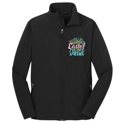 Colorful Silly Rabbit Easter Is For Jesus Christ Funny Core Soft Shell Jacket