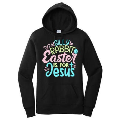 Colorful Silly Rabbit Easter Is For Jesus Christ Funny Women's Pullover Hoodie