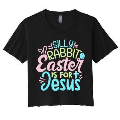 Colorful Silly Rabbit Easter Is For Jesus Christ Funny Crop Top