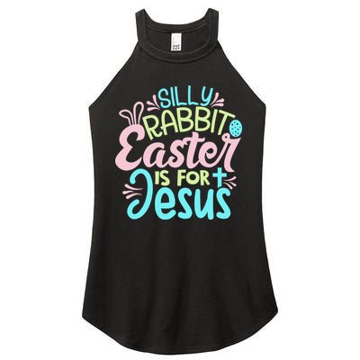 Colorful Silly Rabbit Easter Is For Jesus Christ Funny Women's Perfect Tri Rocker Tank