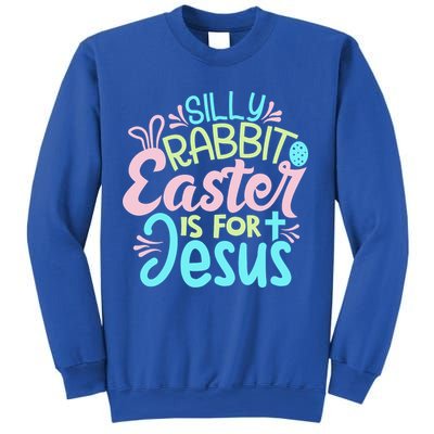 Colorful Silly Rabbit Easter Is For Jesus Christ Funny Sweatshirt