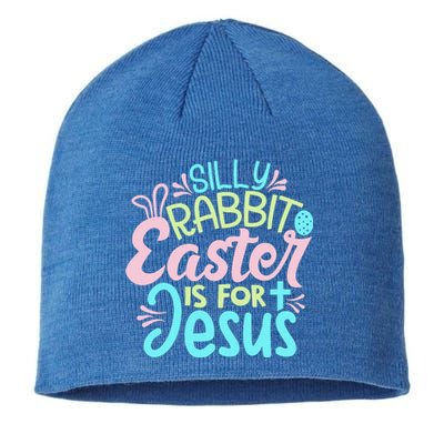 Colorful Silly Rabbit Easter Is For Jesus Christ Funny Sustainable Beanie