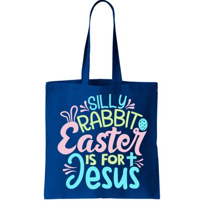 Colorful Silly Rabbit Easter Is For Jesus Christ Funny Bag