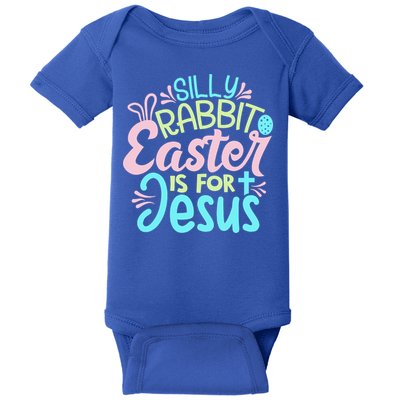Colorful Silly Rabbit Easter Is For Jesus Christ Funny Baby Bodysuit