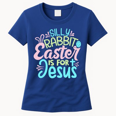 Colorful Silly Rabbit Easter Is For Jesus Christ Funny Womens T-Shirt