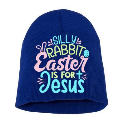 Colorful Silly Rabbit Easter Is For Jesus Christ Funny Short Acrylic Beanie