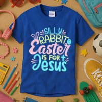Colorful Silly Rabbit Easter Is For Jesus Christ Funny Kids T-Shirt