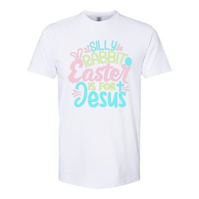 Colorful Silly Rabbit Easter Is For Jesus Christ Funny Softstyle CVC T-Shirt