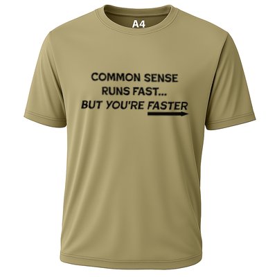 Common Sense Runs Fast Funny Inspirational Design Black Cooling Performance Crew T-Shirt