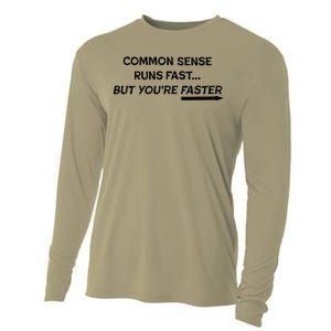 Common Sense Runs Fast Funny Inspirational Design Black Cooling Performance Long Sleeve Crew