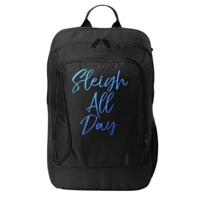 Cute Snow Sledding Quote Winter Sleigh All Day Gift City Backpack