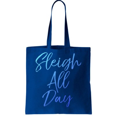 Cute Snow Sledding Quote Winter Sleigh All Day Gift Tote Bag