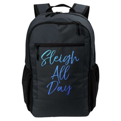 Cute Snow Sledding Quote Winter Sleigh All Day Gift Daily Commute Backpack