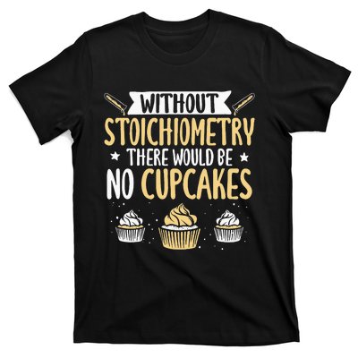 Chemist Stoichiometry Student Teacher Chemistry T-Shirt