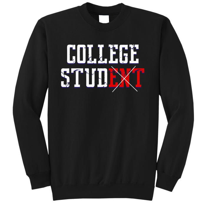 College Stud Student Funny Novelty Humor Sweatshirt