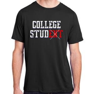 College Stud Student Funny Novelty Humor Adult ChromaSoft Performance T-Shirt