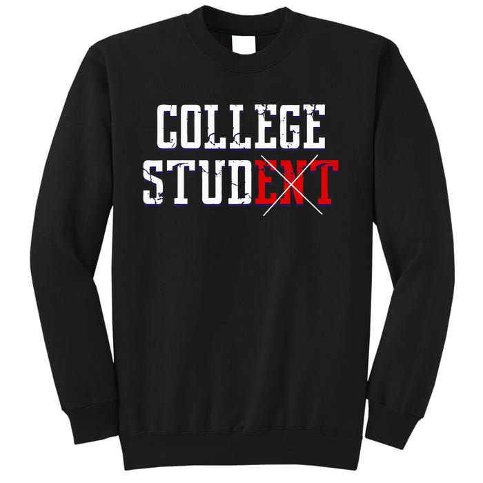 College Stud Student Funny Novelty Humor Tall Sweatshirt