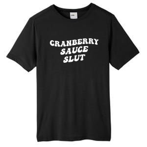 Cranberry Sauce Slut Great Gift Tall Fusion ChromaSoft Performance T-Shirt