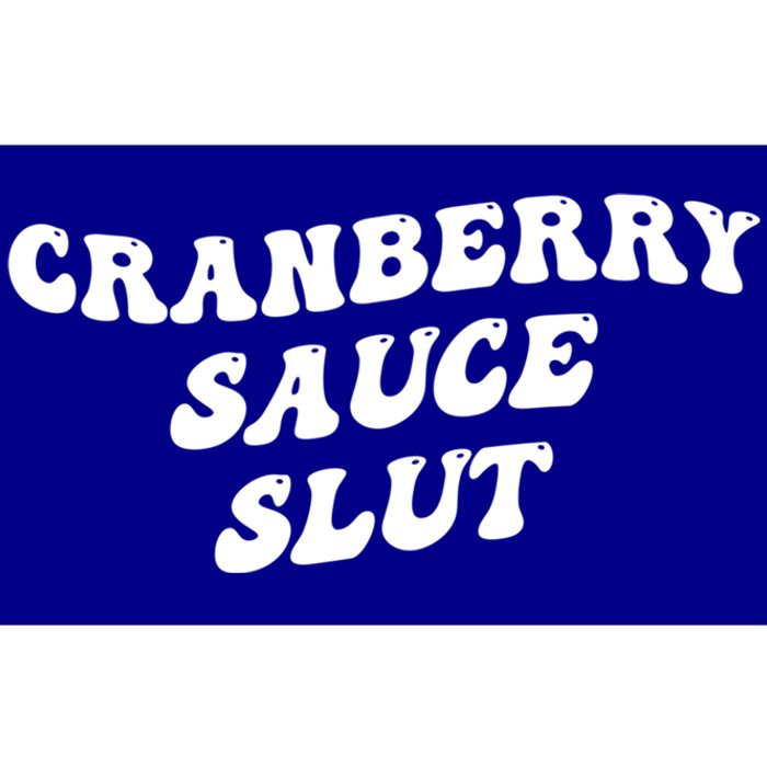 Cranberry Sauce Slut Great Gift Bumper Sticker