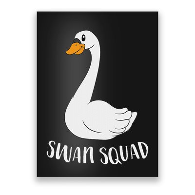 Cute Swan Squad Funny Team Swans Poster
