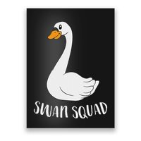 Cute Swan Squad Funny Team Swans Poster