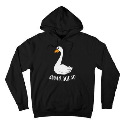 Cute Swan Squad Funny Team Swans Tall Hoodie