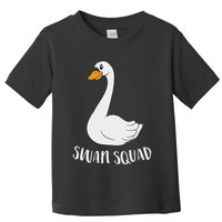 Cute Swan Squad Funny Team Swans Toddler T-Shirt