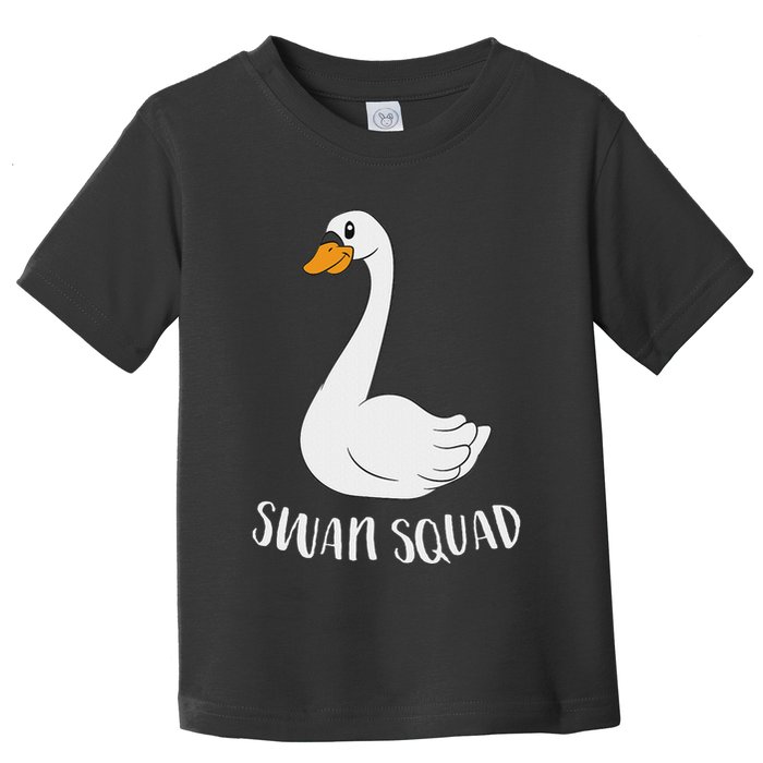 Cute Swan Squad Funny Team Swans Toddler T-Shirt