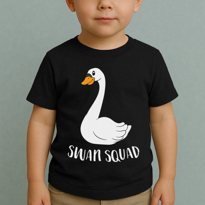 Cute Swan Squad Funny Team Swans Toddler T-Shirt